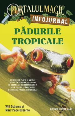 Portalul Magic Infojurnal: Padurile tropicale