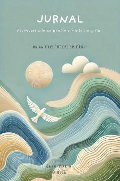 Jurnal - Provocari zilnice pentru o minte linistita