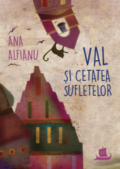 Val si Cetatea Suﬂetelor