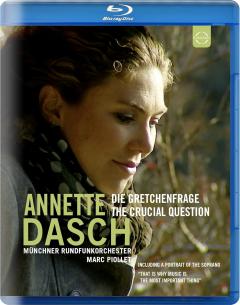 Annette Dasch - Die Gretchenfrage/The Crucial Question (Blu-ray)