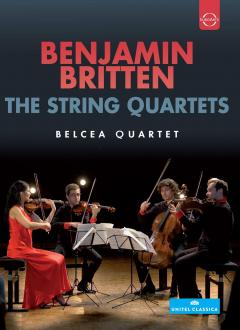 Benjamin Britten: The String Quartets (DVD)