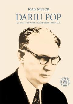 Dariu Pop. Un spirit heliadesc in nord-vestul ardelean
