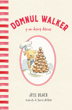 Domnul Walker si un desert delicios