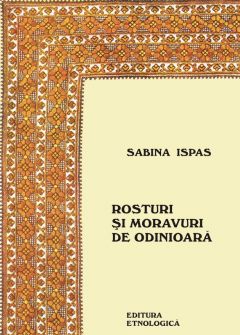 Rosturi si moravuri de odinioara