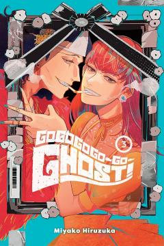 Gogogogo-Go-Ghost! - Volume 3