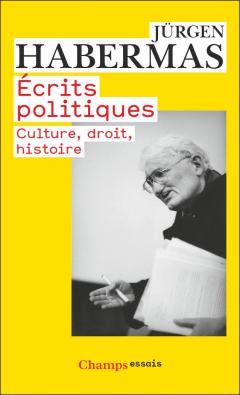 Ecrits politiques. Culture, droit, histoire