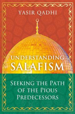 Understanding Salafism