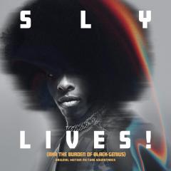 Sly Lives! (AKA The Burden Of Black Genius) - Soundtrack