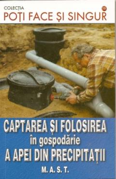 Captarea si folosirea in gospodarie a apei din precipitatii