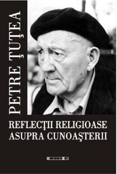 Reflectii religioase asupra cunoasterii