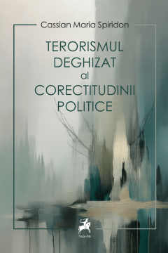 Terorismul deghizat al corectitudinii politice