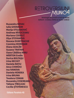 Retroversiuni - Munca. Antologie de proza scrisa de femei