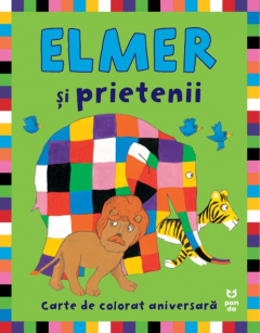 Elmer si prietenii. Carte de colorat aniversara