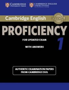 Cambridge English Proficiency 1: Authentic Examination Papers from Cambridge ESOL