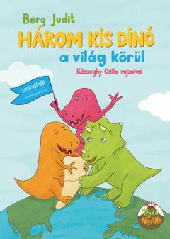 Harom kis dino a vilag korul