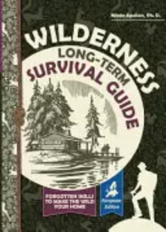 Wilderness Long-Term Survival Guide