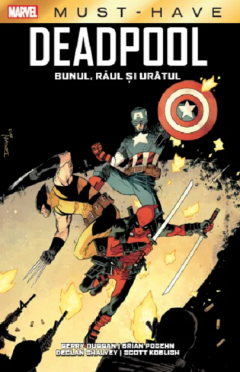 Deadpool - Bunul, Raul si Uratul