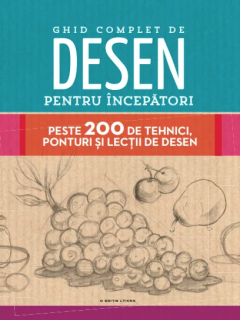 Ghid complet de desen pentru incepatori