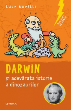 Darwin si adevarata istorie a dinozaurilor