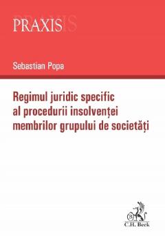 Regimul juridic specific al procedurii insolventei membrilor grupului de societati