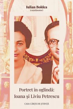 Portret in oglinda: Ioana si Liviu Petrescu