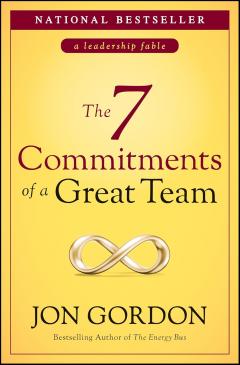 The 7 Commitments of a Great Team