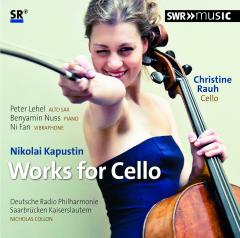 Kapustin - Works For Cello