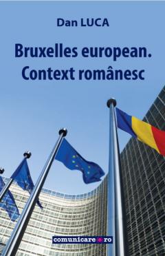 Bruxelles european. Context romanesc