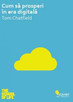 Cum sa prosperi in era digitala