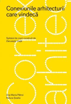 Conexiunile arhitecturii care vindeca