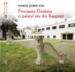 Principesa Elisabeta si palatul sau din Bucuresti