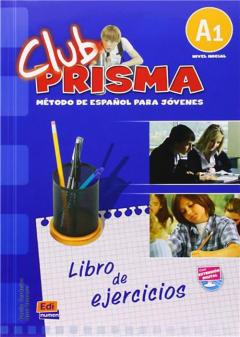 Club Prisma Nivel A1. Ejercicios para el alumno (sin soluciones)