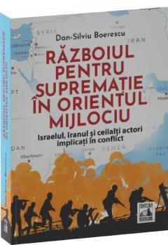 Razboiul pentru suprematie in Orientul Mijlociu
