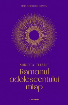 Romanul adolescentului miop