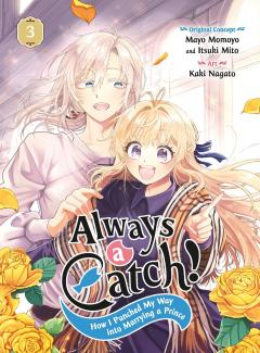 Always a Catch!: How I Punched My Way into Marrying a Prince - Volume 3