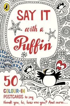 Say It With a Puffin - 50 Colour-In Postcards