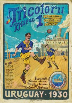 Poster - Tricolorii inspre 1 Campionat Mondial de Fotbal, Uruguai 1930