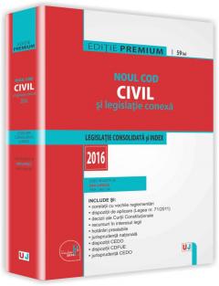 Noul Cod civil si legislatie conexa