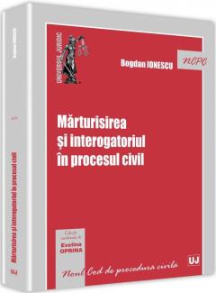 Marturisirea si interogatoriul in procesul civil