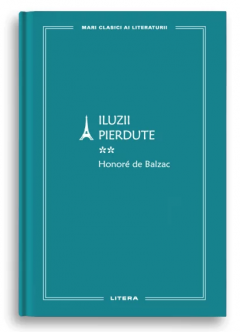 Iluzii pierdute. Volumul II