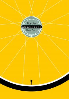 Obsessions: Bicycles