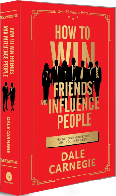 How to Win Friends and Influence People