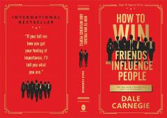 How to Win Friends and Influence People