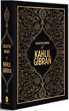 Collected Works of Kahlil Gibran