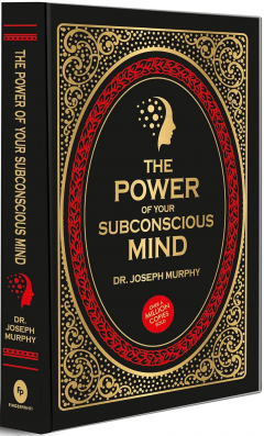 The Power of Your Subconscious Mind
