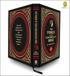 The Power of Your Subconscious Mind