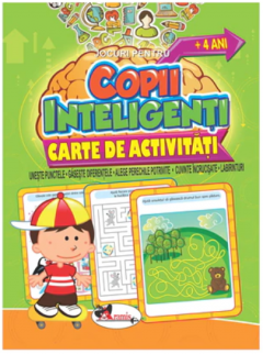 Copii inteligenti - 4 ani - Carte de activitati