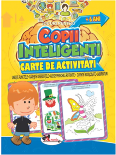 Copii inteligenti - 6 ani - Carte de activitati