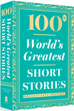 100 World's Greatest Short Stories