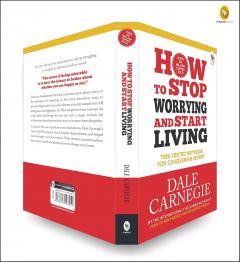 How to Stop Worrying and Start Living